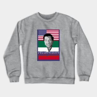 Cesar Chavez Mexican & American Flags Crewneck Sweatshirt